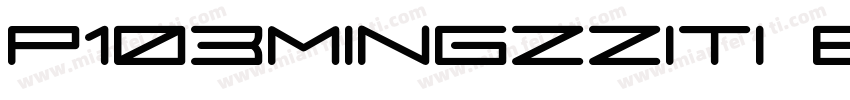 P103MINGZZITI Bold字体转换
